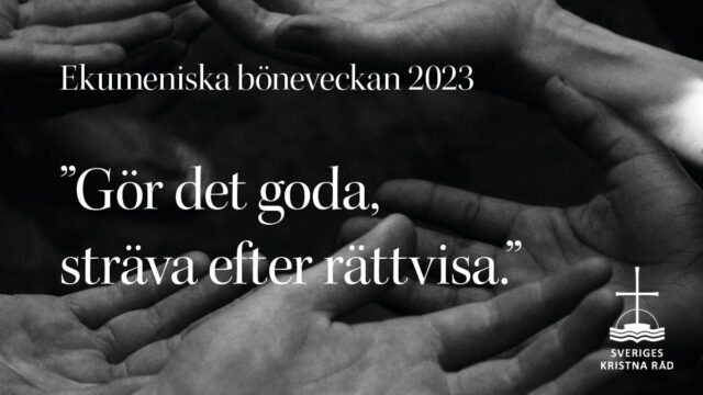 Utsträckta händer. Ekumeniska böneveckan 2023: Gör det goda, sträva efter rättvisa.