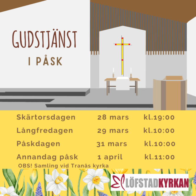 Reklambild för påskens gudstjänster i Löfstadkyrkan