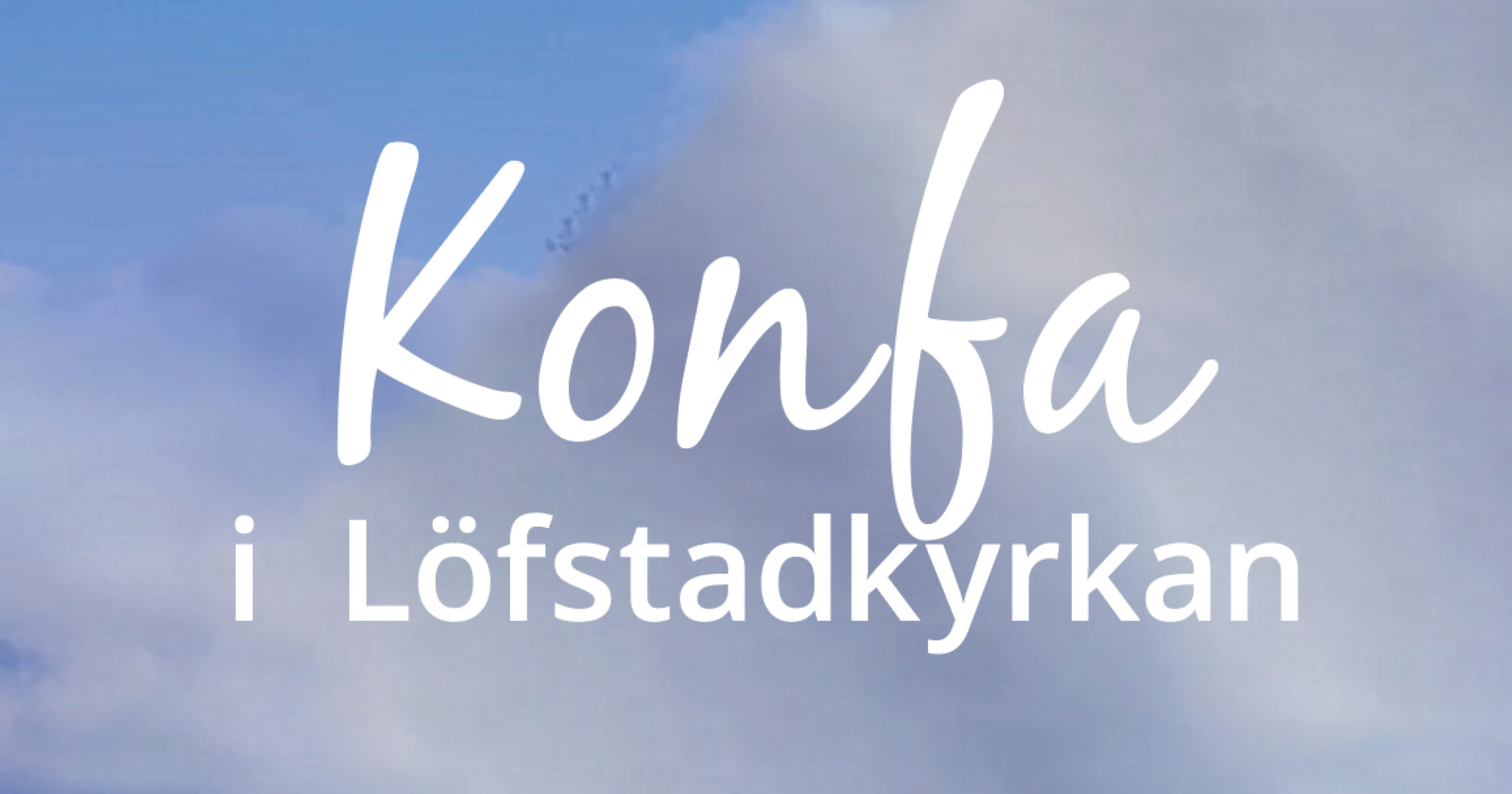 Konfa i Löfstadkyrkan