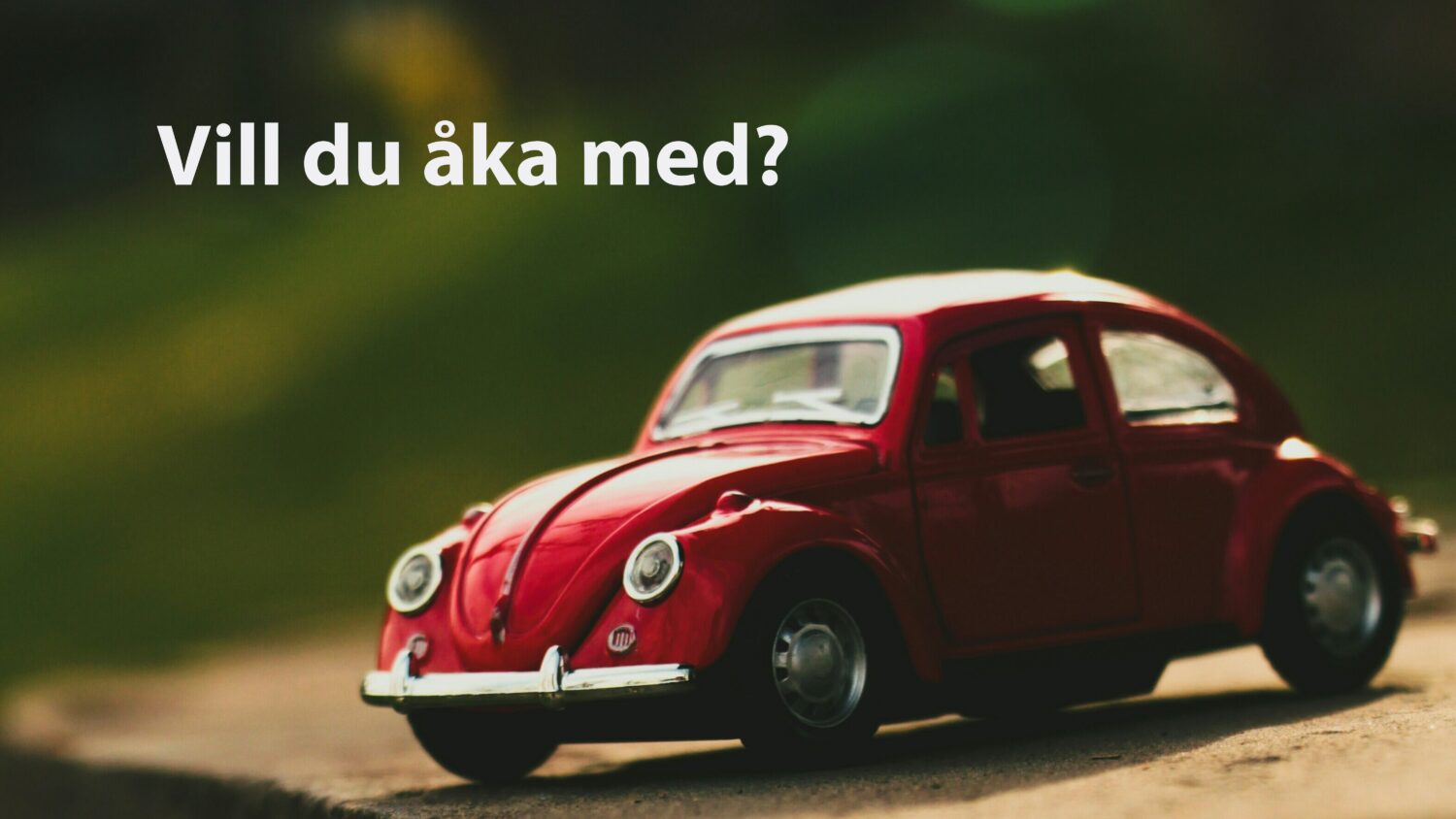 Vill du åka med?